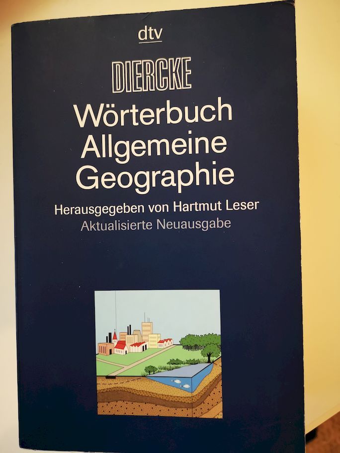 Diercke-Wörterbuch allgemeine Geographie. hrsg. von Hartmut Leser. Autoren: Hartmut Leser ... / dtv ; 3422 - Leser, Hartmut (Herausgeber)