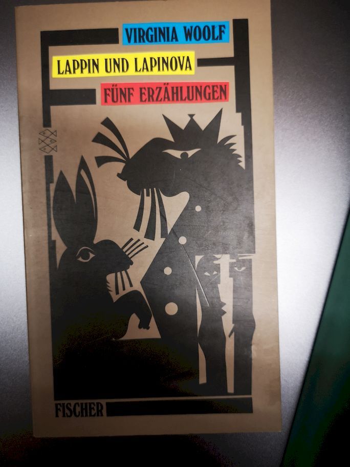 Lappin und Lappinova : fünf Erzählungen. Virginia Woolf. Aus dem Engl. von Claudia Wenner ... / Fischer ; Bd. 11027 : Erzähler-Bibliothek - Woolf, Virginia und Claudia Wenner