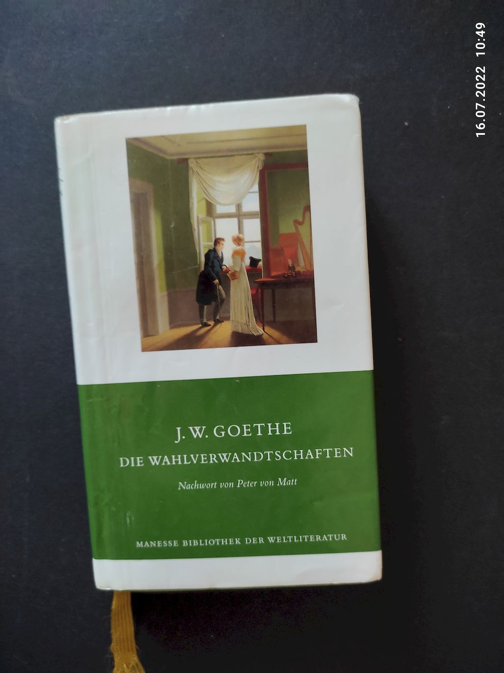 Die Wahlverwandtschaften : ein Roman. Johann Wolfgang Goethe. Nachw. von Peter von Matt / Manesse-Bibliothek der Weltliteratur - Goethe, Johann Wolfgang von