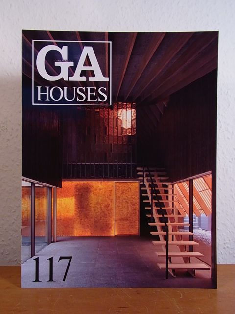 GA Houses 117 - Global Architecture [English - Japanese] - Futagawa, Yukio (Publisher) and Yoshio Futagawa (Editor)
