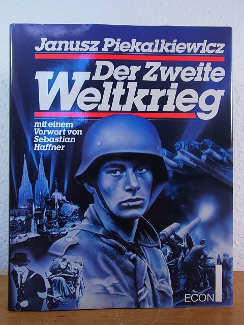 Der Zweite Weltkrieg - Piekalkiewicz, Janusz