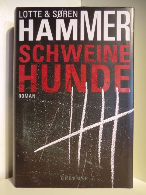 Schweinehunde - Hammer, Lotte & Sören