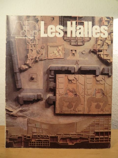 Les Halles. Architectural Design 9 / 10 - 1980 (A.D.) - Papadakis, Dr. A. C. (Publisher and Executive  Editor)
