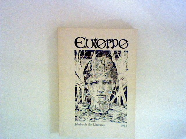 Euterpe: Jahrbuch für Literatur 1984. - Polenski, Olaf und Friedrich Mülder