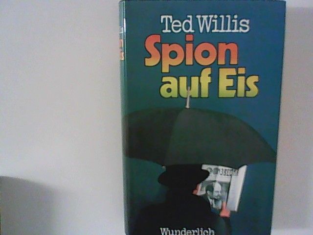 Spion auf Eis - Willis, Ted