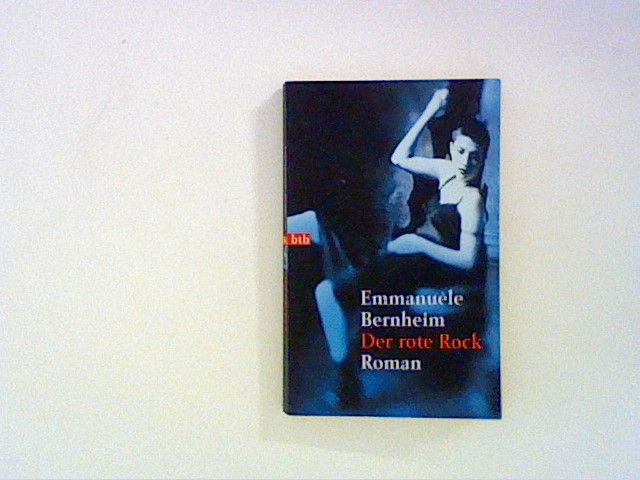 Der rote Rock - Bernheim, Emmanuèle