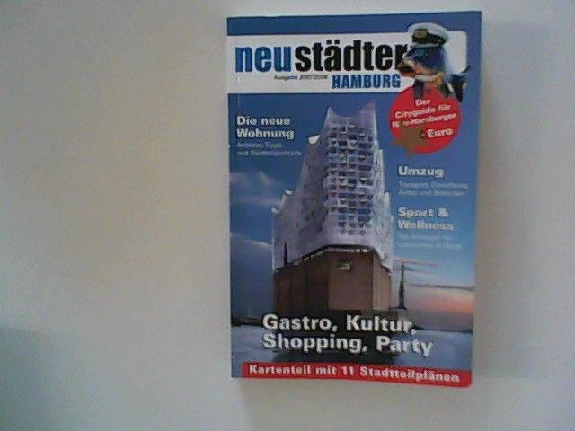 Neustädter Hamburg 2007/2008: Cityguide und Umzugsplaner für Neu-Hamburger - Dubbels, Ulf