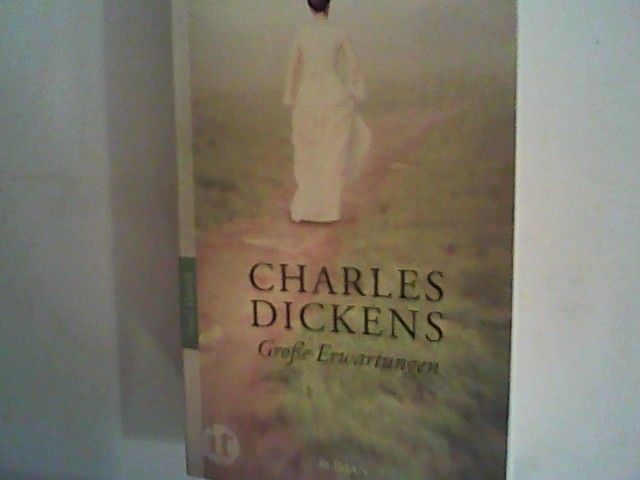 Große Erwartungen: Roman - Dickens, Charles
