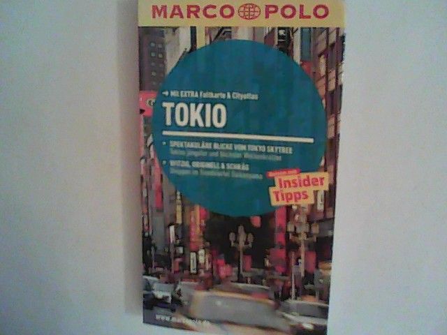 MARCO POLO Reiseführer Tokio: Reisen mit Insider-Tipps. Mit EXTRA Faltkarte & Reiseatlas - Krauth, Hans-Günther