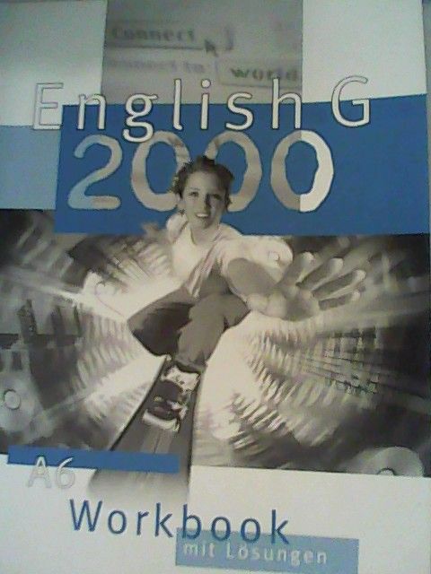 English G 2000, Band A6, Workbbok mit Lösungen - Schwarz, Hellmut und Susan Abbey