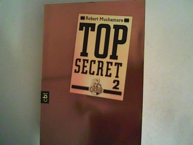 Top Secret 2 - Heiße Ware - Muchamore, Robert