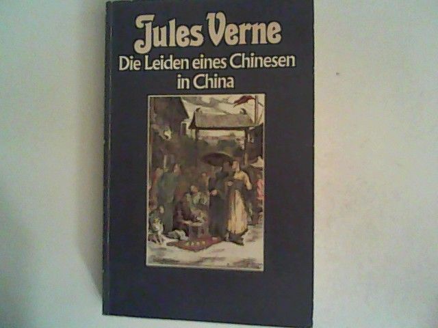 Die Leiden eines Chinesen in China - Verne, Jules