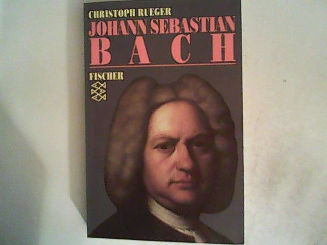 Johann Sebastian Bach - Rueger, Christoph