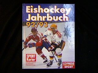 Eishockey Jahrbuch 92/93. Offizielles Jahrbuch des Deutschen Eishockey-Bundes