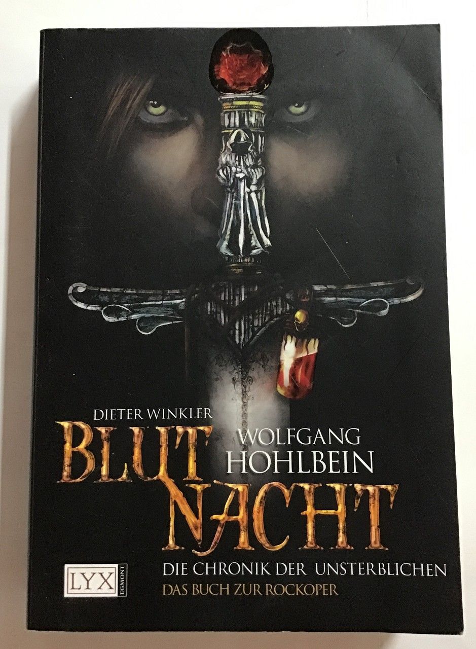 Blutnacht : Die Chronik der Unsterblichen. Das Buch zur Rockoper, Roman. - Hohlbein,, Wolfgang