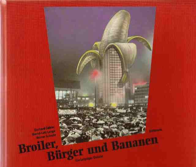 Broiler, Bürger und Bananen. Ein Leipziger Gericht