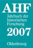 Jahrbuch der historischen Forschung in der Bundesrepublik Deutschland: Berichtsjahr 2007