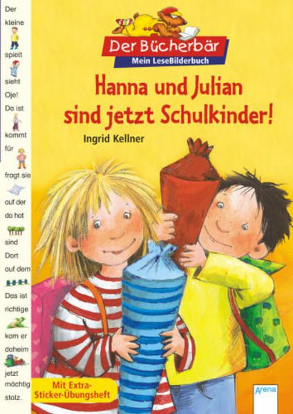 Hanna und Julian sind jetzt Schulkinder!. Ingrid Kellner/Betina Gotzen-Beek / Der Bücherbär : Mein LeseBilderbuch - Kellner, Ingrid (Mitwirkender) und Betina (Mitwirkender) Gotzen-Beek