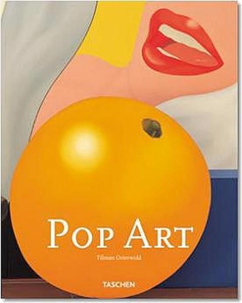 Pop-Art. Tilman Osterwold - Osterwold, Tilman (Verfasser)