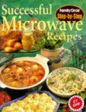 Successful Microwave Recipes ("Family Circle" Step-by-step)