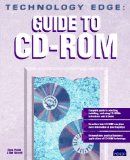 Guide to CD-ROMs: Technology Edge