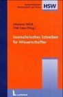 Journalistisches Schreiben für Wissenschaftler - Wildt, Johannes und Olaf Gaus