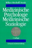 Medizinische Psychologie und medizinische Soziologie - BUCH - Wilker Bischoff und  Novak
