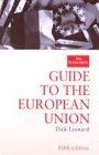 Guide to the European Union - Leonard, Dick