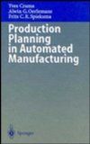 Production Planning in Automated Manufacturing (Lecture Notes in Economics and Mathematical Systems) - Crama, Yves, Alwin G. Oerlemans and Frits C.R. Spieksma