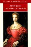 The Wings of the Dove (Oxford World's Classics) - James, Henry