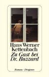 Zu Gast bei Dr. Buzzard. Roman - BUCH - W. Kettenbach, Hans