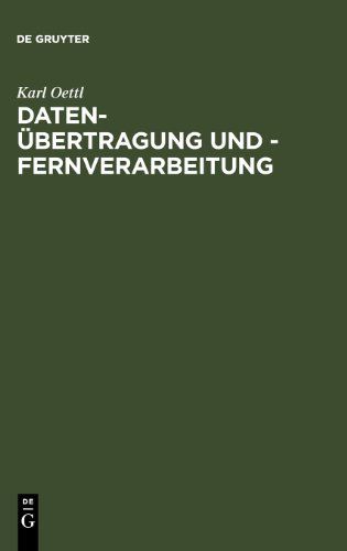 Daten-Übertragung und -Fernverarbeitung. von, Sammlung Göschen  Bd. 9003 : Informatik - Oettl, Karl