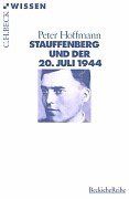 Stauffenberg und der 20. Juli 1944 (Beck'sche Reihe) - BUCH - Hoffmann, Peter