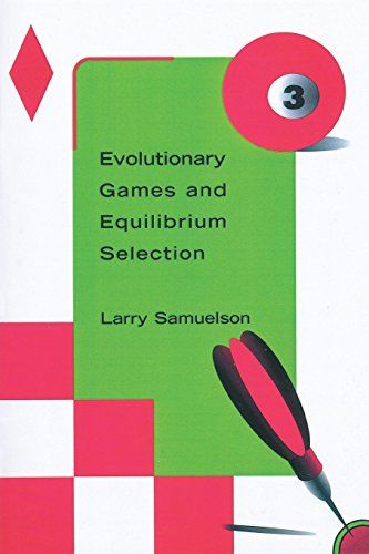 Evolutionary Games and Equilibrium Selection (Economic Learning & Social Evolution) - BUCH - Samuelson, Larry