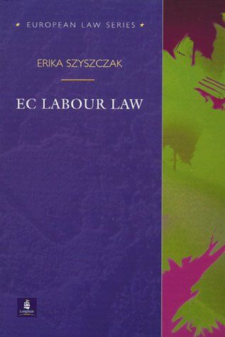 Ec Labour Law (European Law Series)