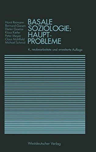 Basale Soziologie: Hauptprobleme (Studienreihe Gesellschaft) - Reimann, Horst