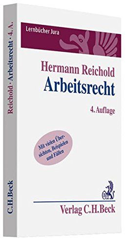 Arbeitsrecht: Lernbuch nach Anspruchsgrundlagen (Lernbücher Jura) - Reichold, Hermann