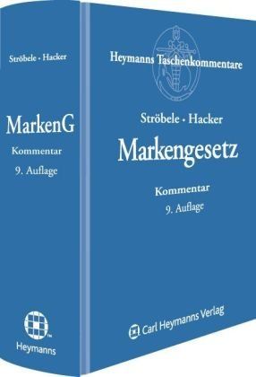 Markengesetz: Kommentar - BUCH - Ströbele, Paul und Franz Hacker