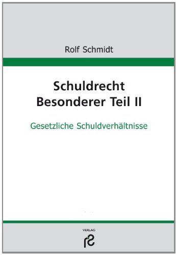 Schuldrecht Besonderer Teil: gesetzliche Schuldverhältnisse - BUCH - Schmidt, Rolf