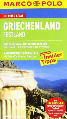 Griechenland : Festland ; Reisen mit Insider-Tipps ; [mit Reise-Atlas]. [Autor: Klaus Bötig] / Marco Polo - BUCH - Bötig, Klaus (Verfasser)