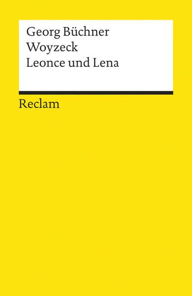 Woyzeck; Leonce und Lena; Georg Büchner. Hrsg. von Burghard Dedner. Reclams Universal-Bibliothek ; Nr. 18420 - BUCH - Büchner, Georg und Burghard Dedner