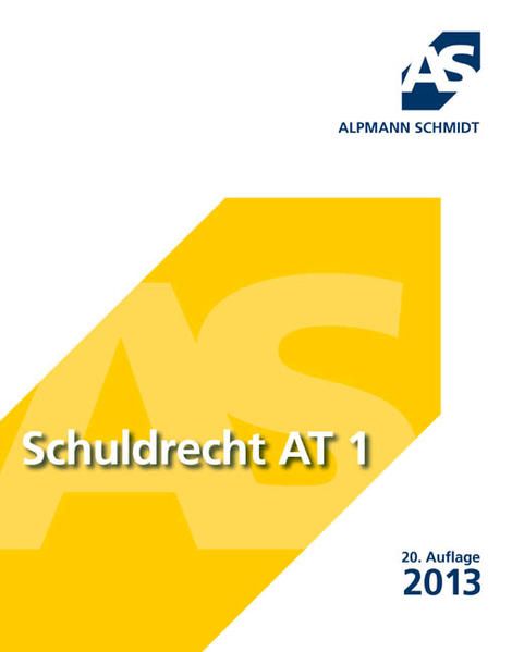 Schuldrecht; Teil: AT. 1. / Josef A. Alpmann - BUCH - Alpmann, Josef A.