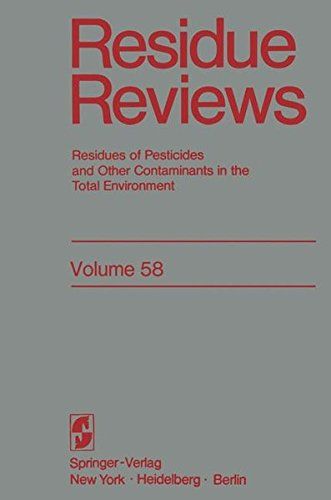 Residue Reviews: Residues of Pesticides and Other Contaminants in the Total Environment (Reviews of Environmental Contamination and Toxicology (58), Band 58) - BUCH - Gunther, Francis A. and Jane Davies Gunther
