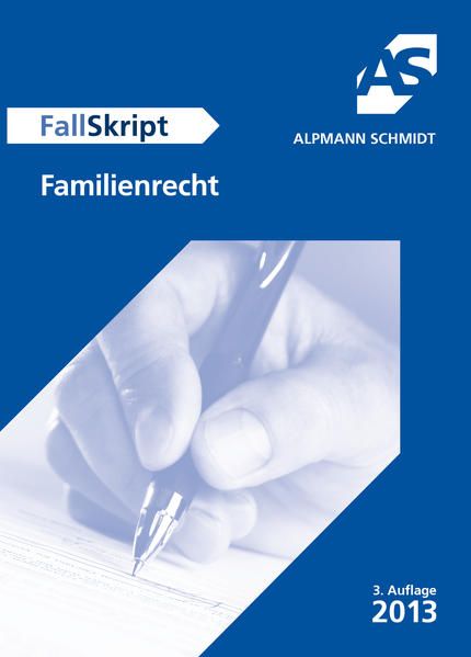 Fallskript Familienrecht. Franz-Thomas Roßmann - Roßmann, Franz Thomas
