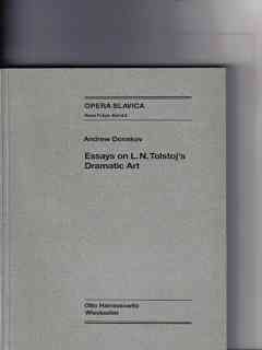 Essays on L. N. Tolstoj's dramatic art - Donskov, Andrew