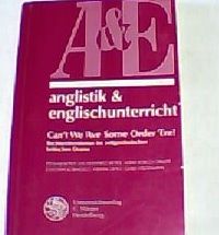 Can't we 'ave some order 'ere! : Rechtsextremismus im zeitgenössischen britischen Drama. verantw. Hrsg. dieses Bd.: Bernhard Reitz, Anglistik & Englischunterricht ; Bd. 57 - Reitz, Bernhard [Hrsg.]