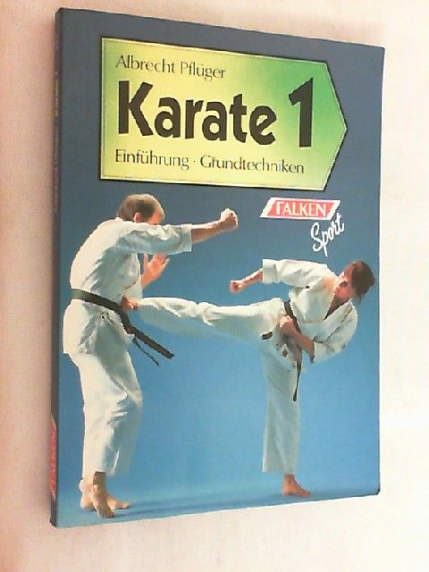 Karate; Teil: 1., Einführung, Grundtechniken - Pflüger, Albrecht