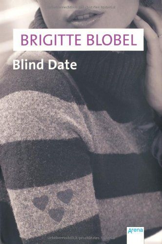 Blind Date. Roman. - Blobel, Brigitte