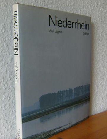Der Niederrhein by Ligges, Wulf; Morgenbrod, Horst