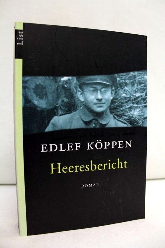 Heeresbericht. Roman. List-Taschenbuch ; 60577 - Köppen, Edlef